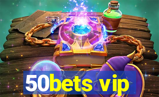 50bets vip